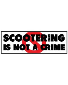 Scootering Is Not A Crime Sticker